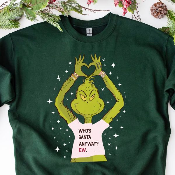Who santa anyway ew – Sweatshirt