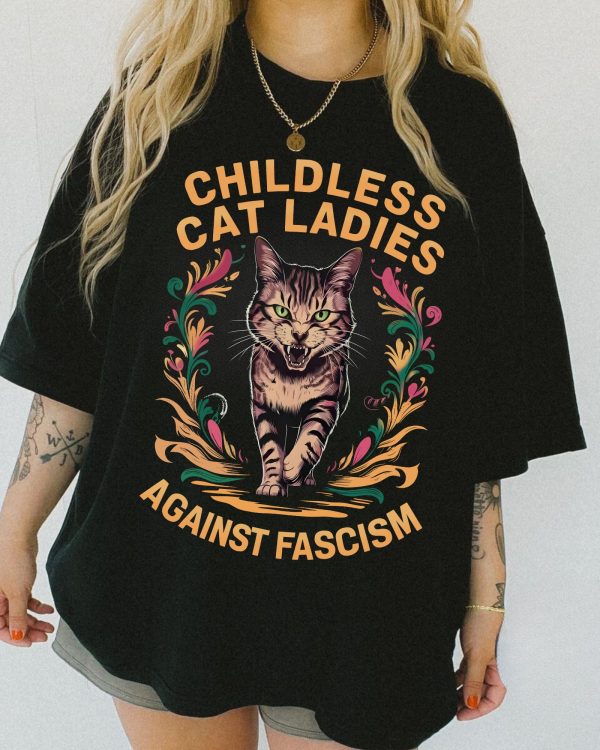 Childless Cat Ladies Against Fascism 2024 Shirts