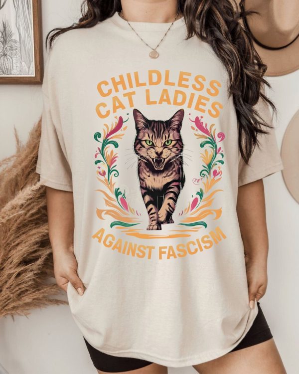 Childless Cat Ladies Against Fascism 2024 Shirts