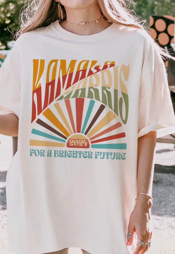 Kamala Harris For A Brighter Future Shirts