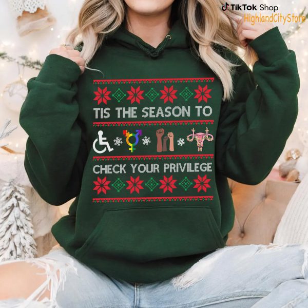 Women Right Check Your Privilege Christmas Sweatshirt – Hoodie