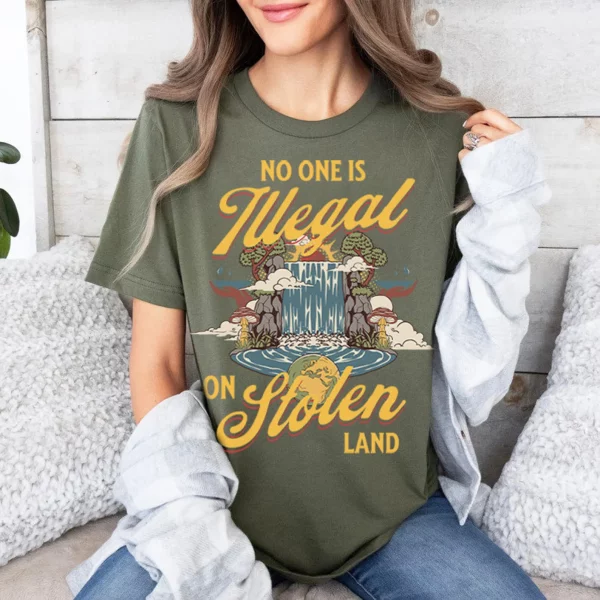 No One is Illegal on Stolen Land T-Shirt