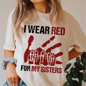 I Wear Red for My Sisters Shirt