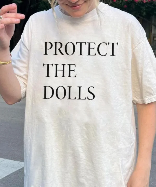 Protect The Dolls T-Shirt