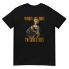 Women Were Born To Serve Shirt