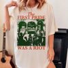 The first pride was a riot shirt