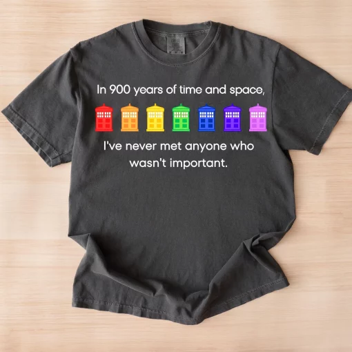 In 900 years of time and space shirt