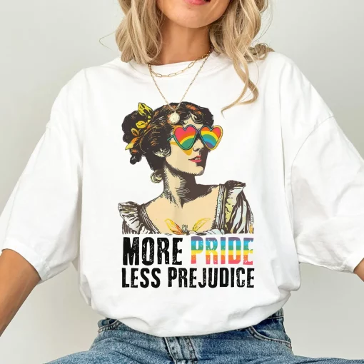More Pride Less Prejudice Shirt
