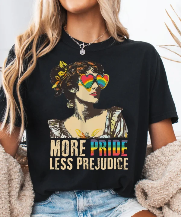 More Pride Less Prejudice Shirt