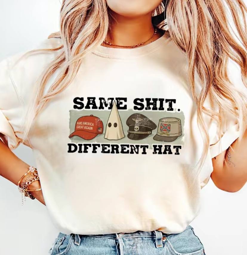 Same Shit Different Hat Shirt