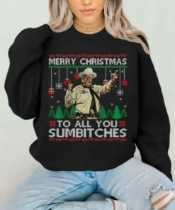 Merry Christmas To All You Sumbitches Shirt