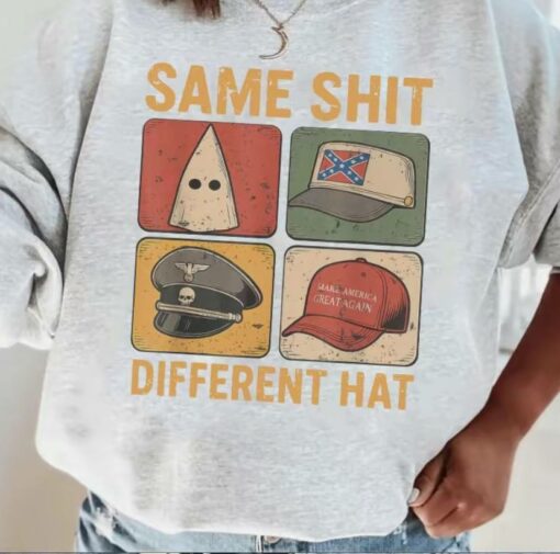 Same Sh*t Different Hat Shirt