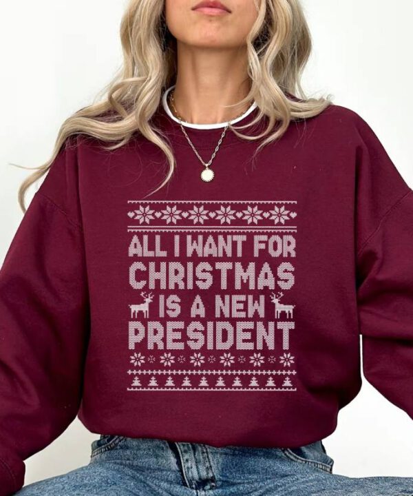 All I Want For Christmas Is A New President Shirt