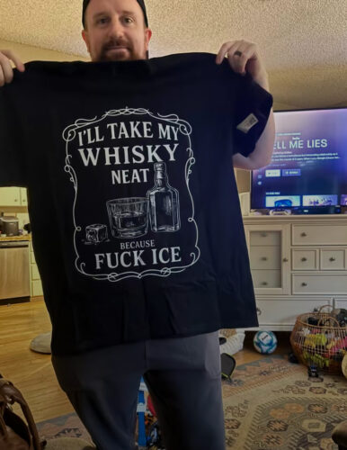 I'll Take My Whisky Neat F*ck ICE Unisex Shirt photo review