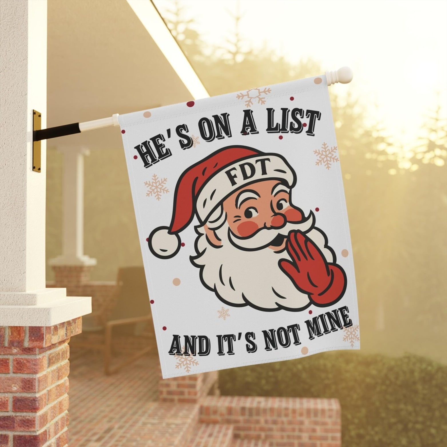 He's On A List FDT Garden Flag - Image 3