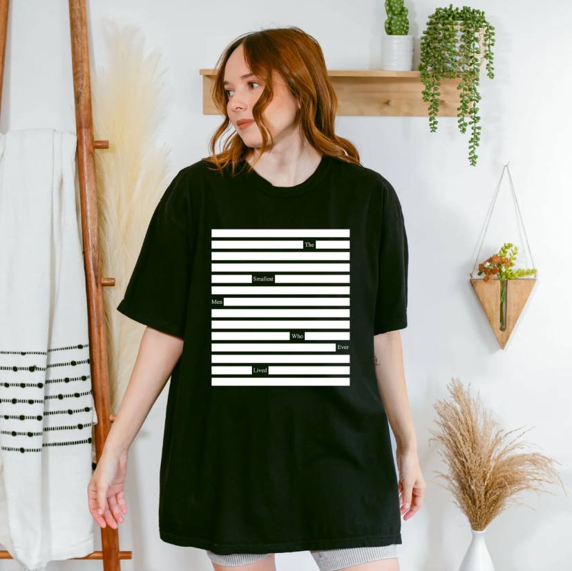 The Smallest Men Who Ever Lived Shirt