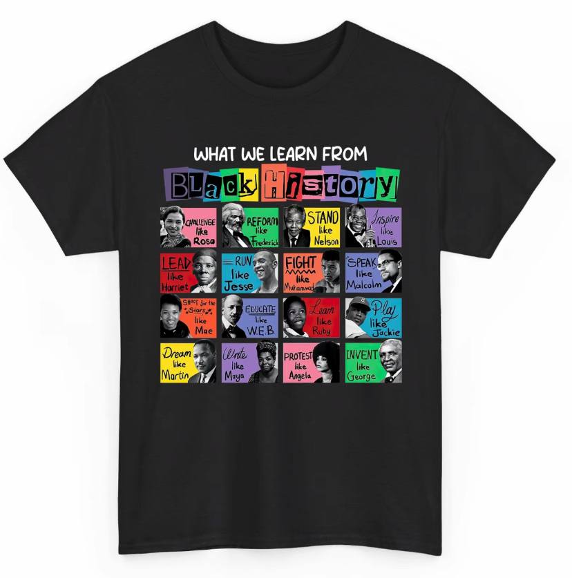 What We Learn From Black History Unisex Shirt
