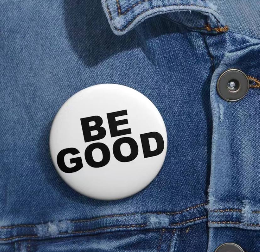 BE GOOD Protest Pin Fuck Ice Button