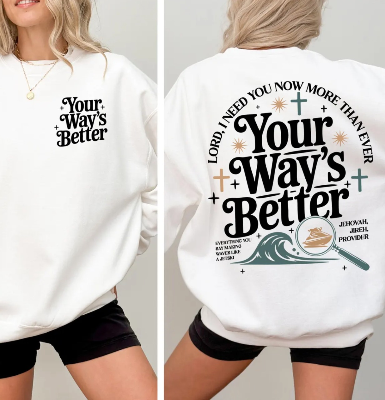 Your Way’s Better Shirt