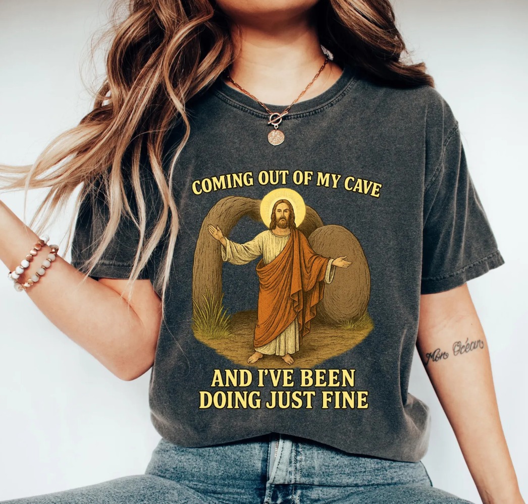 Coming Out Of My Cave And I've Been Doing Just Fine Shirt