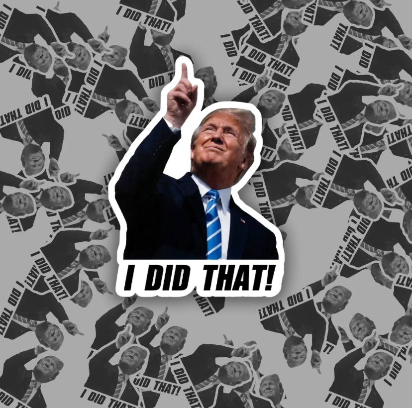 We Did That Anti Trump Funny Sticker