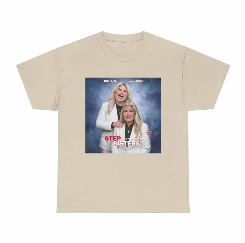 Druski and Erika Kirk Step Sister Graphic Shirt