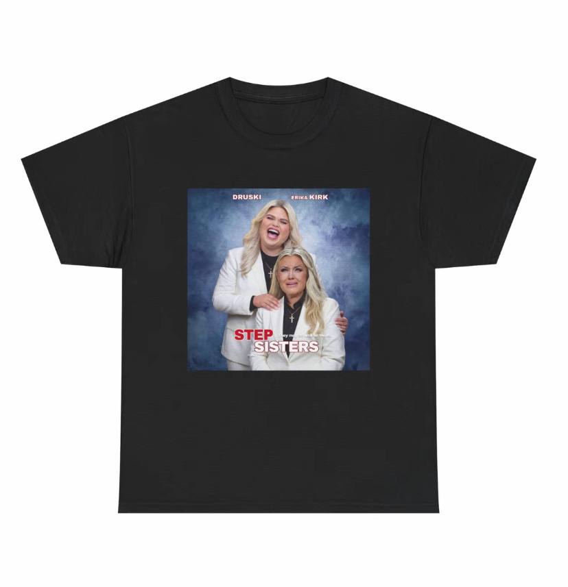 Druski and Erika Kirk Step Sister Graphic Shirt
