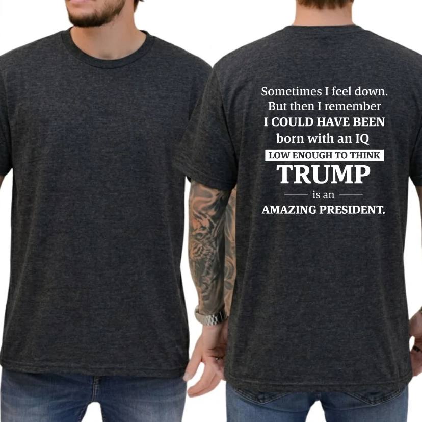 IQ Low Enough To Think Trump Is Amazing President Shirt