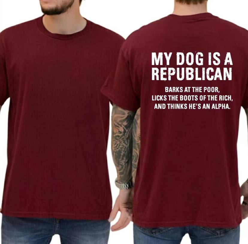 My Dog Is An Republican Shirt