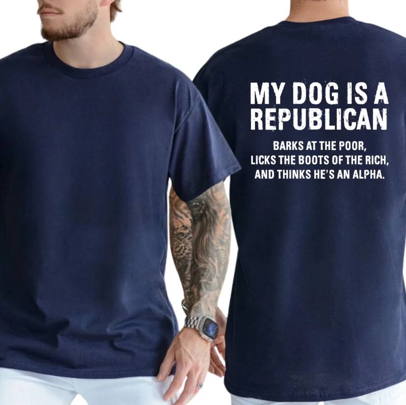 My Dog Is An Republican Shirt