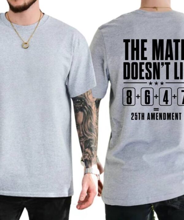 The Math Doesn't Lie 8647 Shirt
