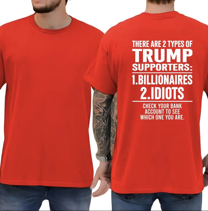There Are 2 Types Of Trump Supporters Shirt - Image 3