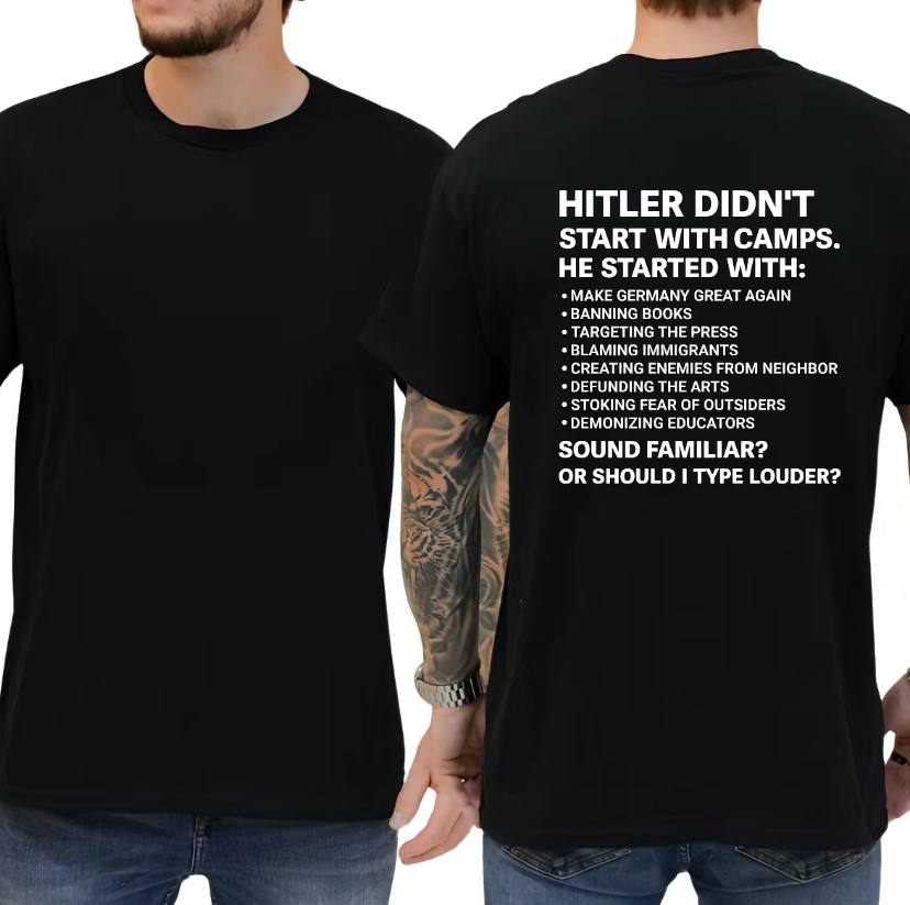 Hitler Didn't Start With Camps He Started With Make Germany Great Again Shirt - Image 2
