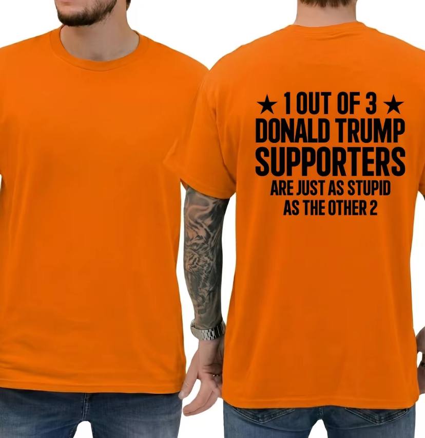 1 Out Of 3 Donald Trump Supporters Shirt - Image 3