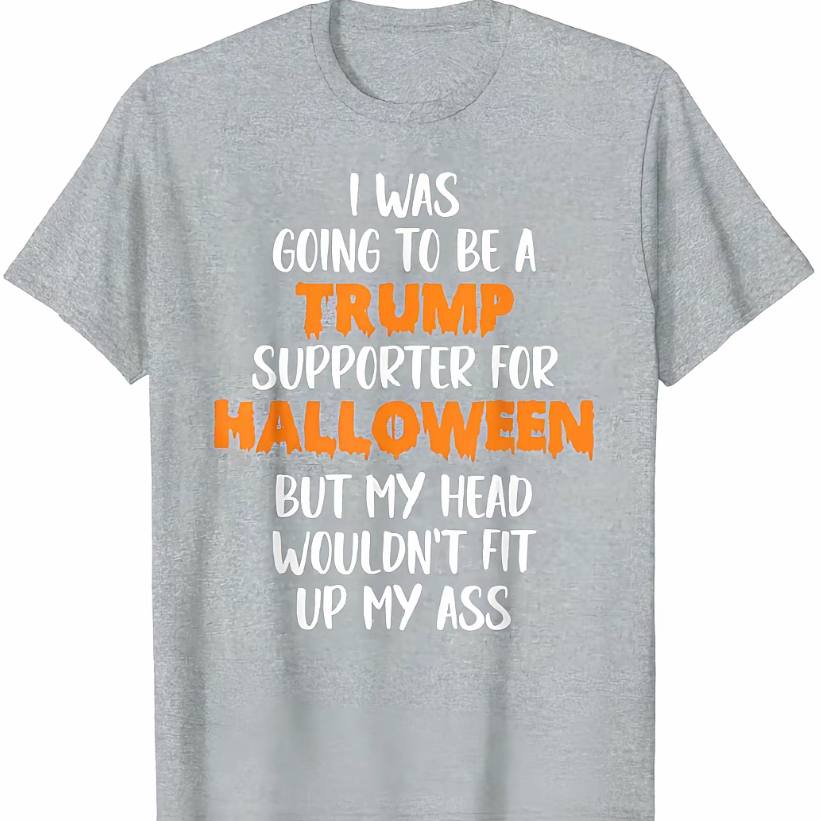 I Was Going To Be Trump Supporter For Halloween Shirt - Image 3