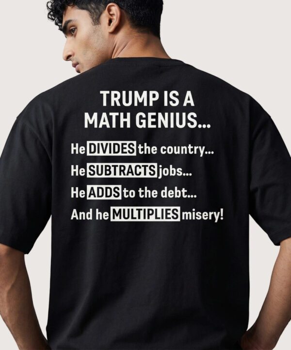 Trump Is A Math Genius V2 Shirt