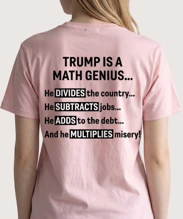 Trump Is A Math Genius V2 Shirt